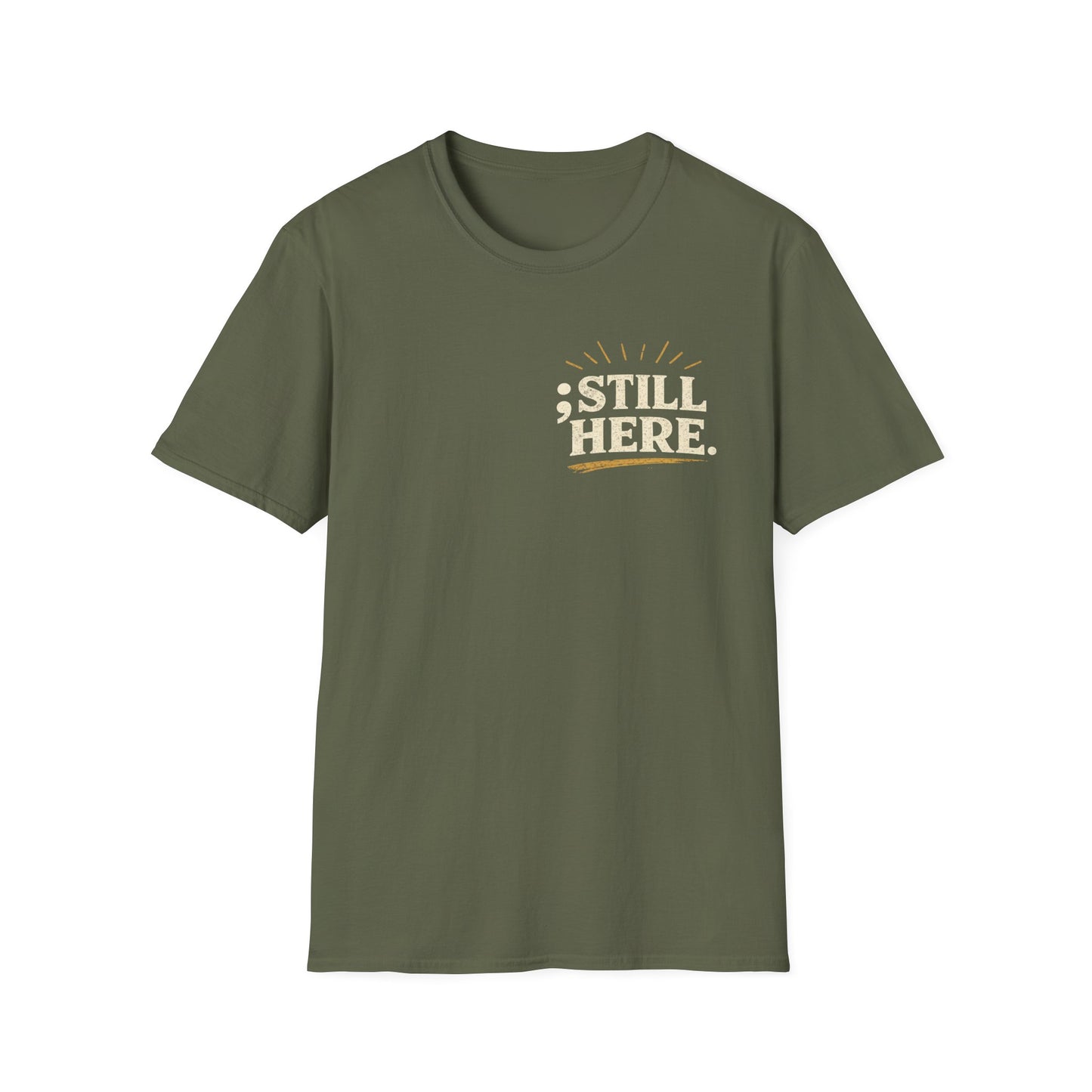 Still Here T‑Shirt