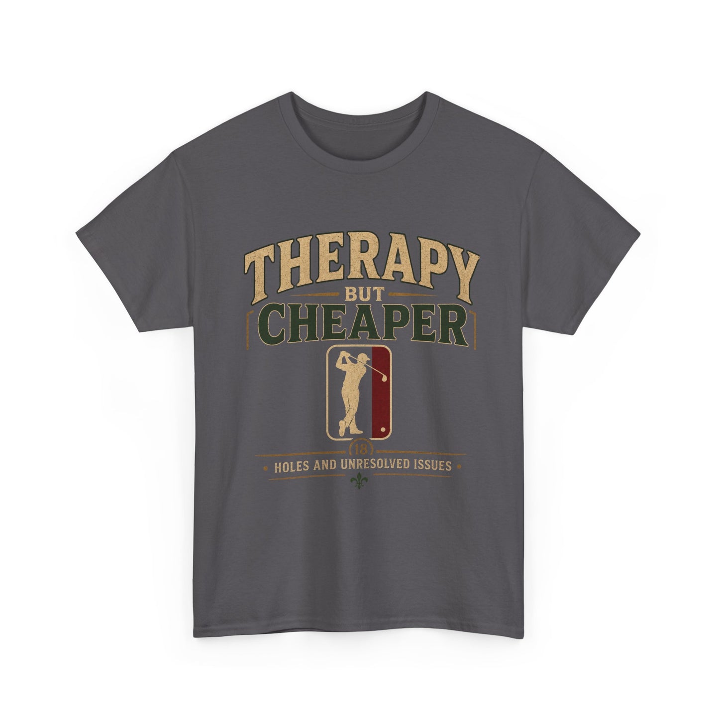 Golf Therapy Tee — "Therapy But Cheaper" Shirt
