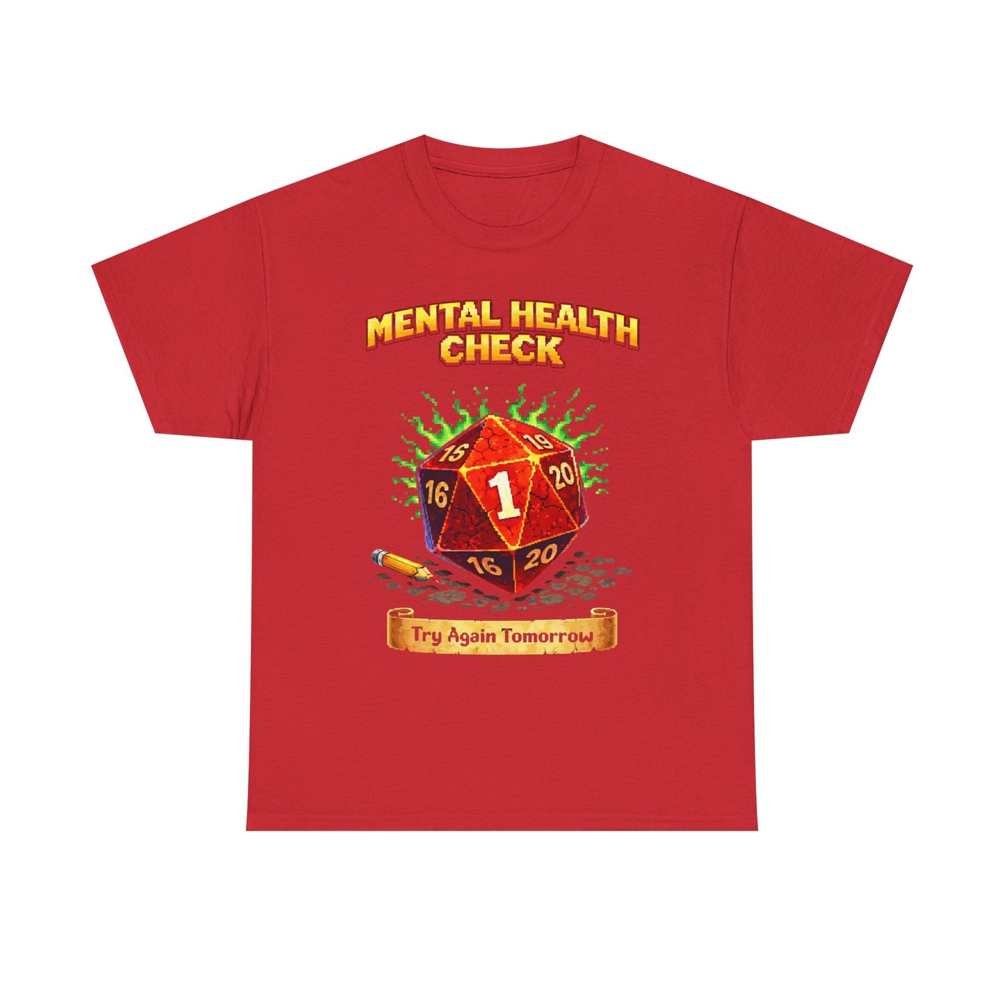 Mental Health Check: Try Again Tomorrow" D20 Critical Fail Tee
