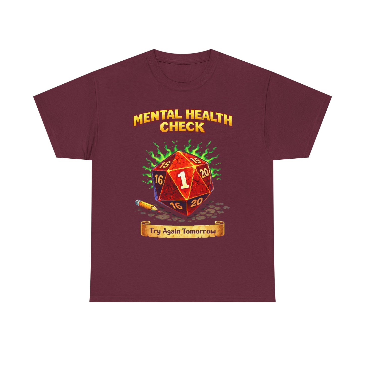 Mental Health Check: Try Again Tomorrow" D20 Critical Fail Tee