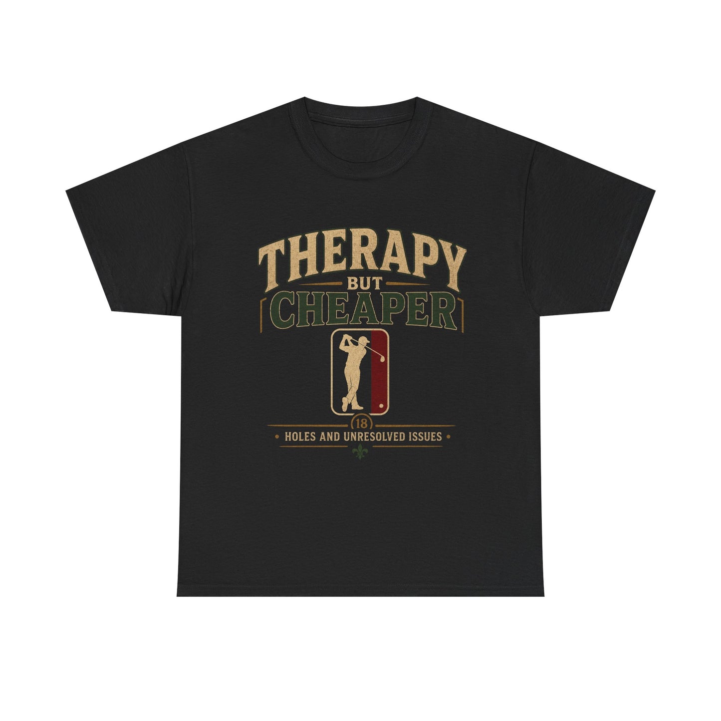 Golf Therapy Tee — "Therapy But Cheaper" Shirt
