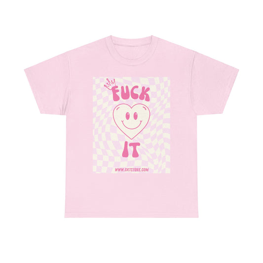 Pink Fuck it