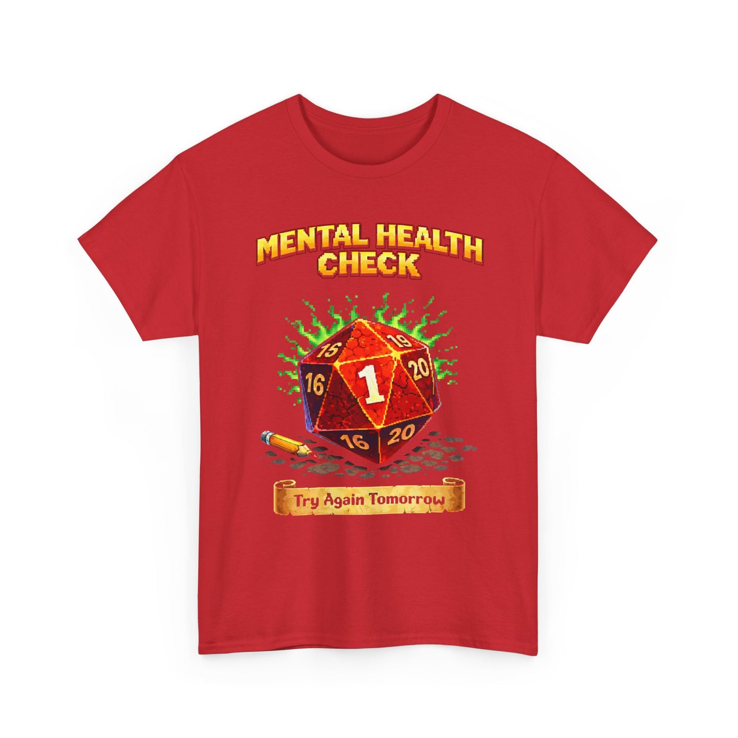 Mental Health Check: Try Again Tomorrow" D20 Critical Fail Tee