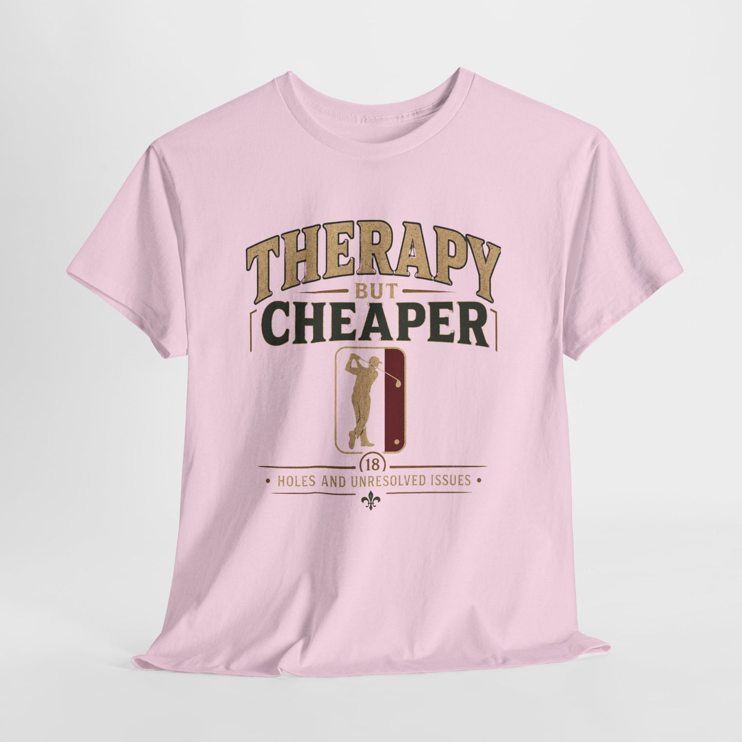 Golf Therapy Tee — "Therapy But Cheaper" Shirt