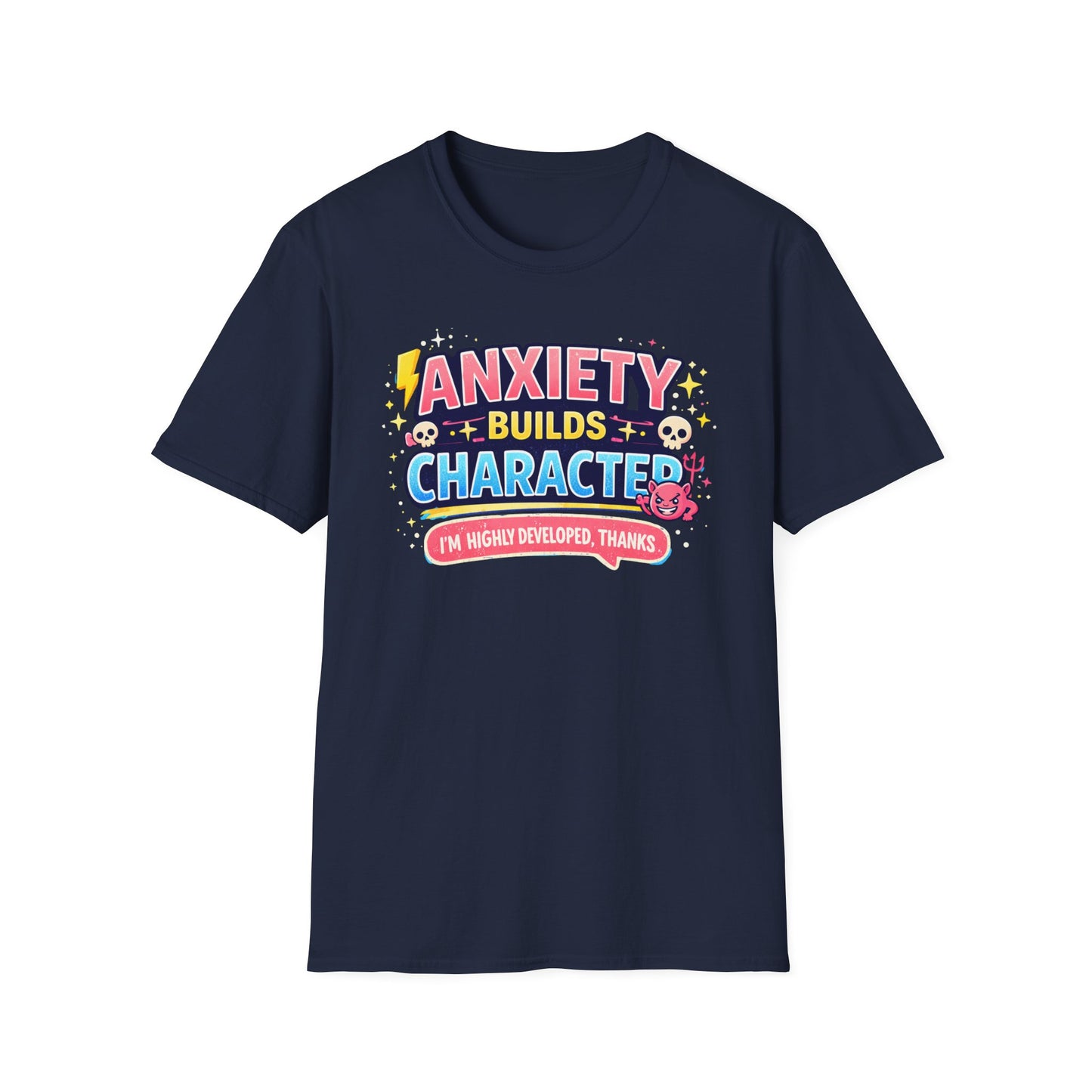 Anxiety Builds Character T-Shirt