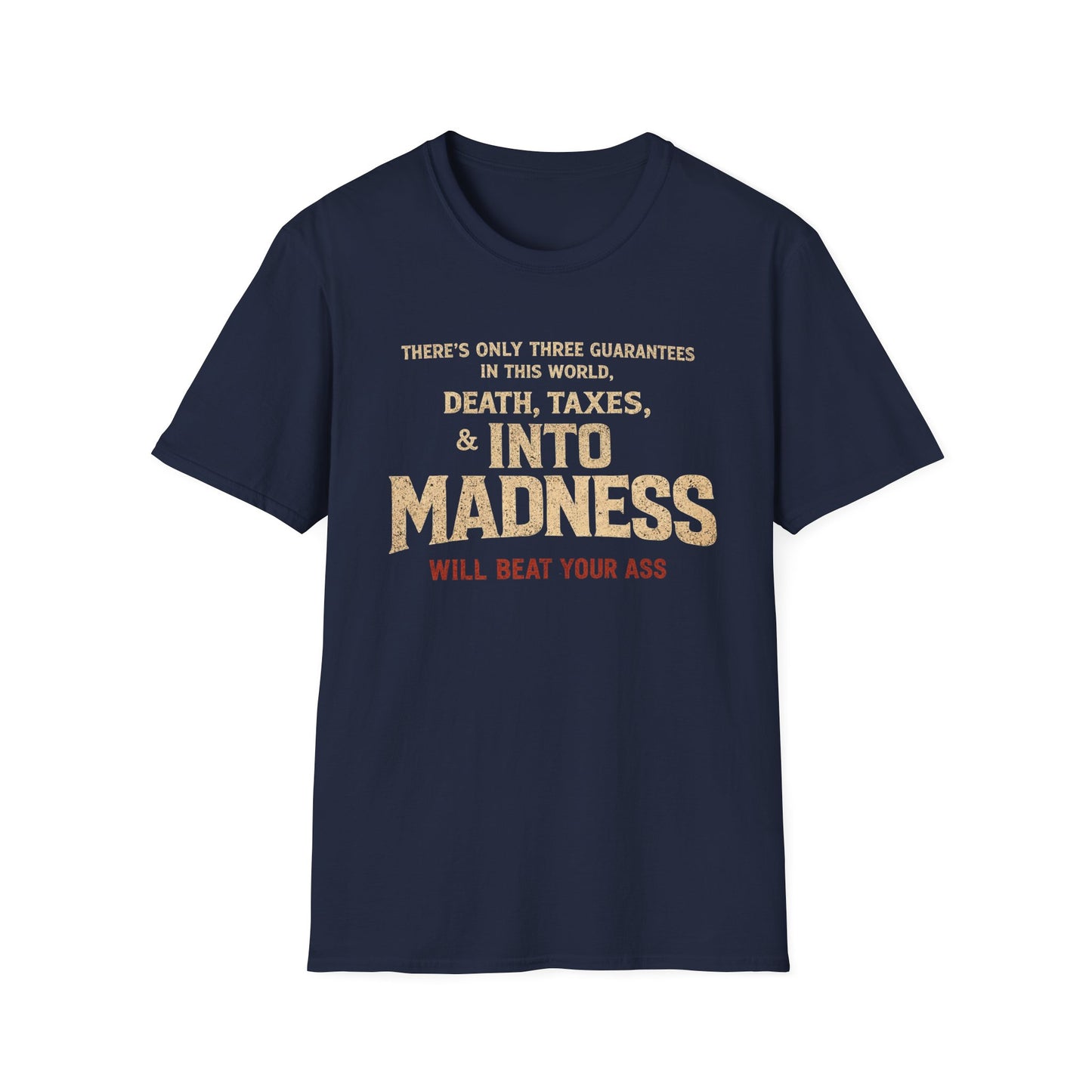 INTO MADNESS – “Three Guarantees” Tee