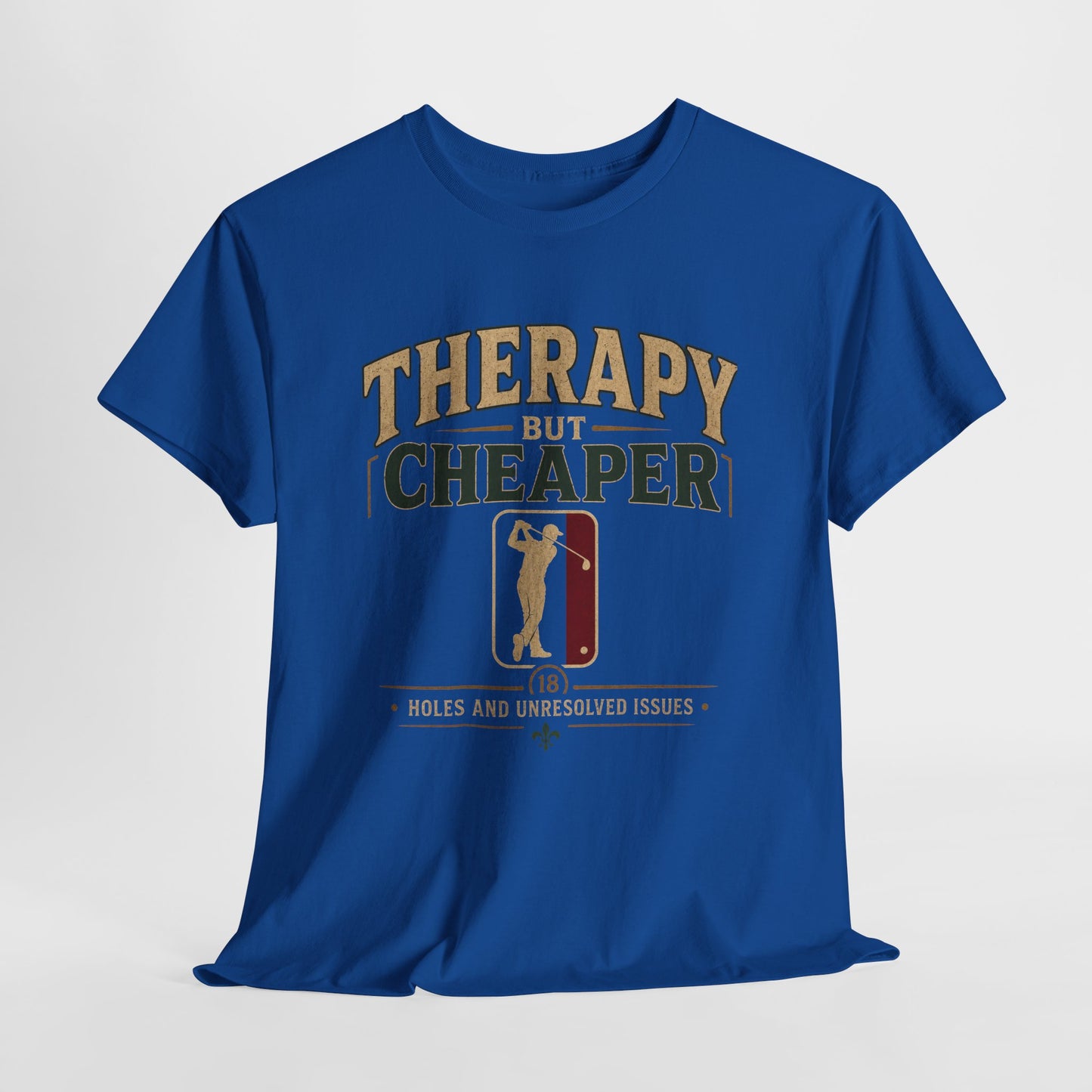 Golf Therapy Tee — "Therapy But Cheaper" Shirt