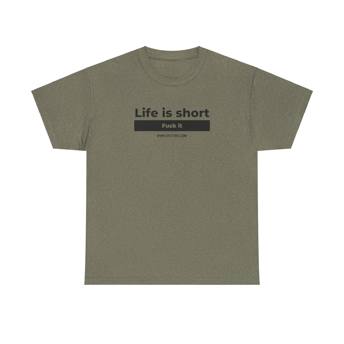 Graphic T-Shirt - 'Life is short, say fuck it'