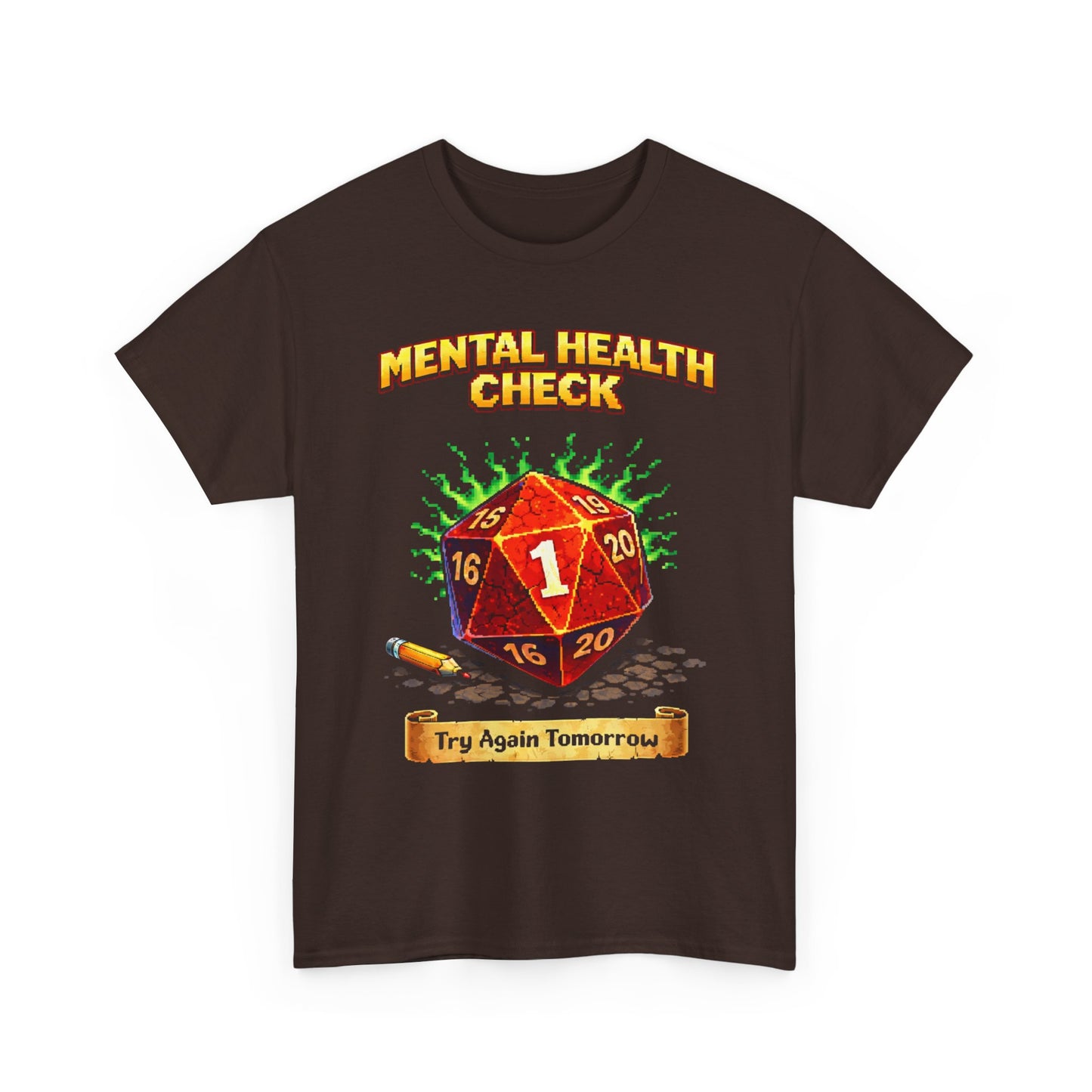 Mental Health Check: Try Again Tomorrow" D20 Critical Fail Tee