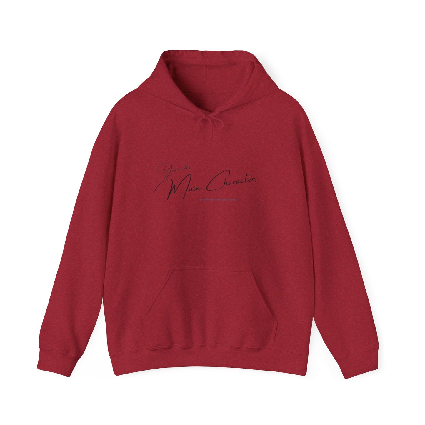 You're the Main Character Hoodie
