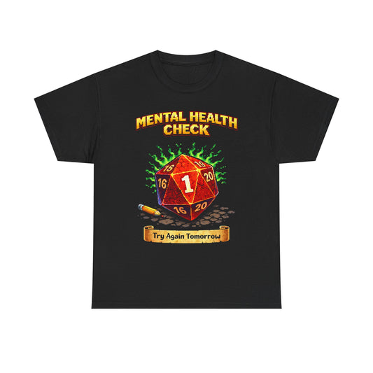 Mental Health Check: Try Again Tomorrow" D20 Critical Fail Tee