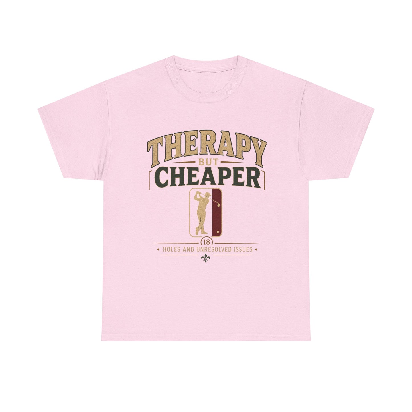 Golf Therapy Tee — "Therapy But Cheaper" Shirt