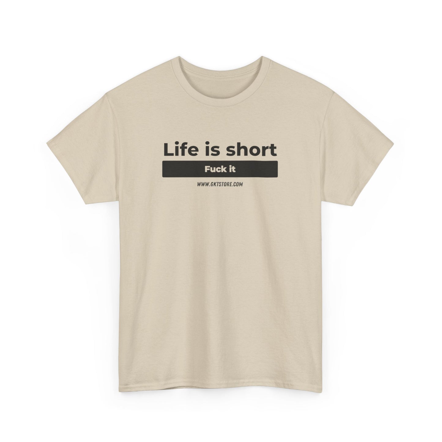 Graphic T-Shirt - 'Life is short, say fuck it'