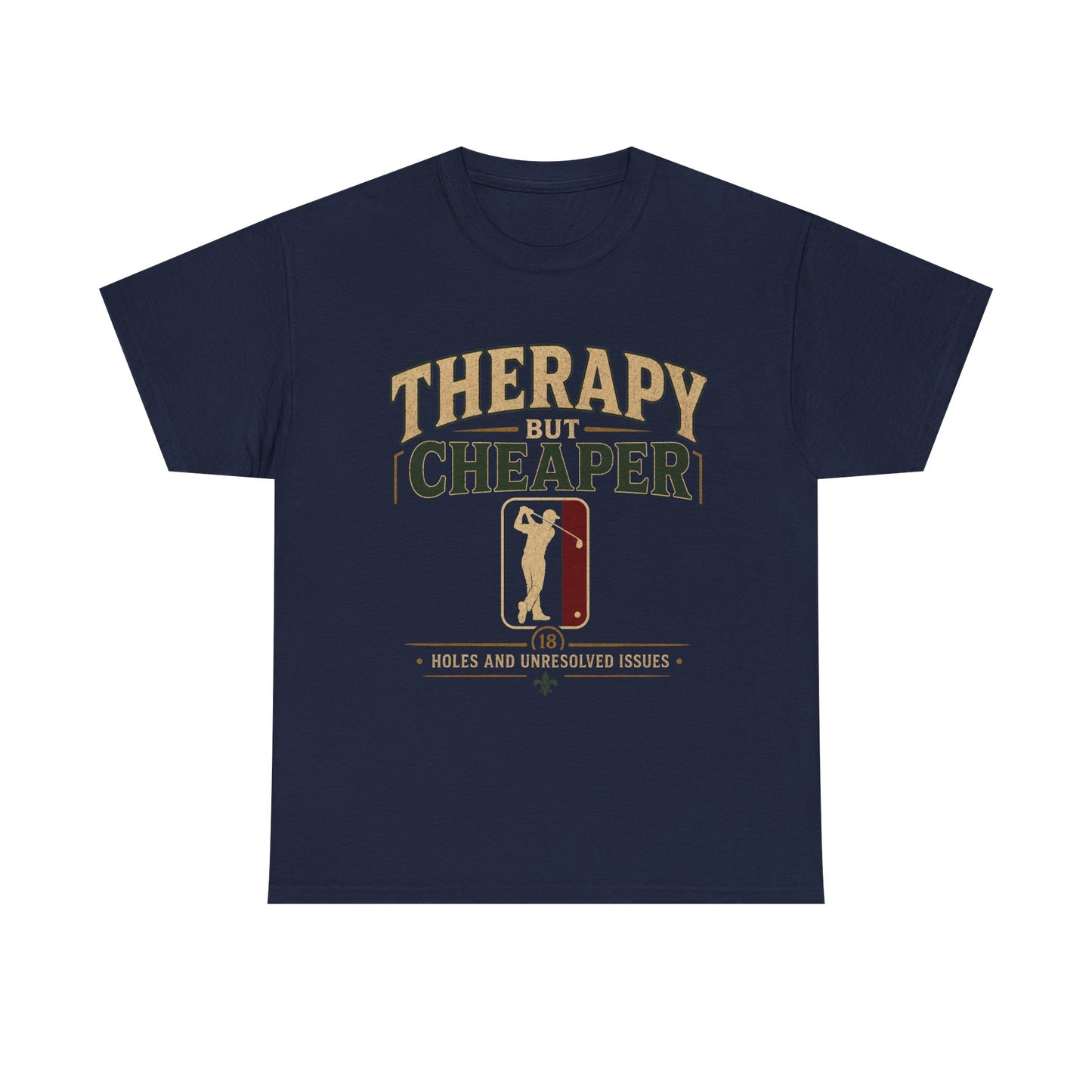 Golf Therapy Tee — "Therapy But Cheaper" Shirt