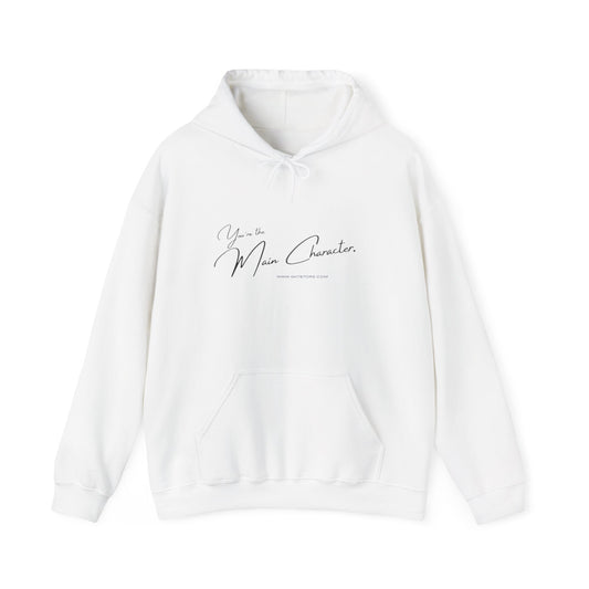 You're the Main Character Hoodie