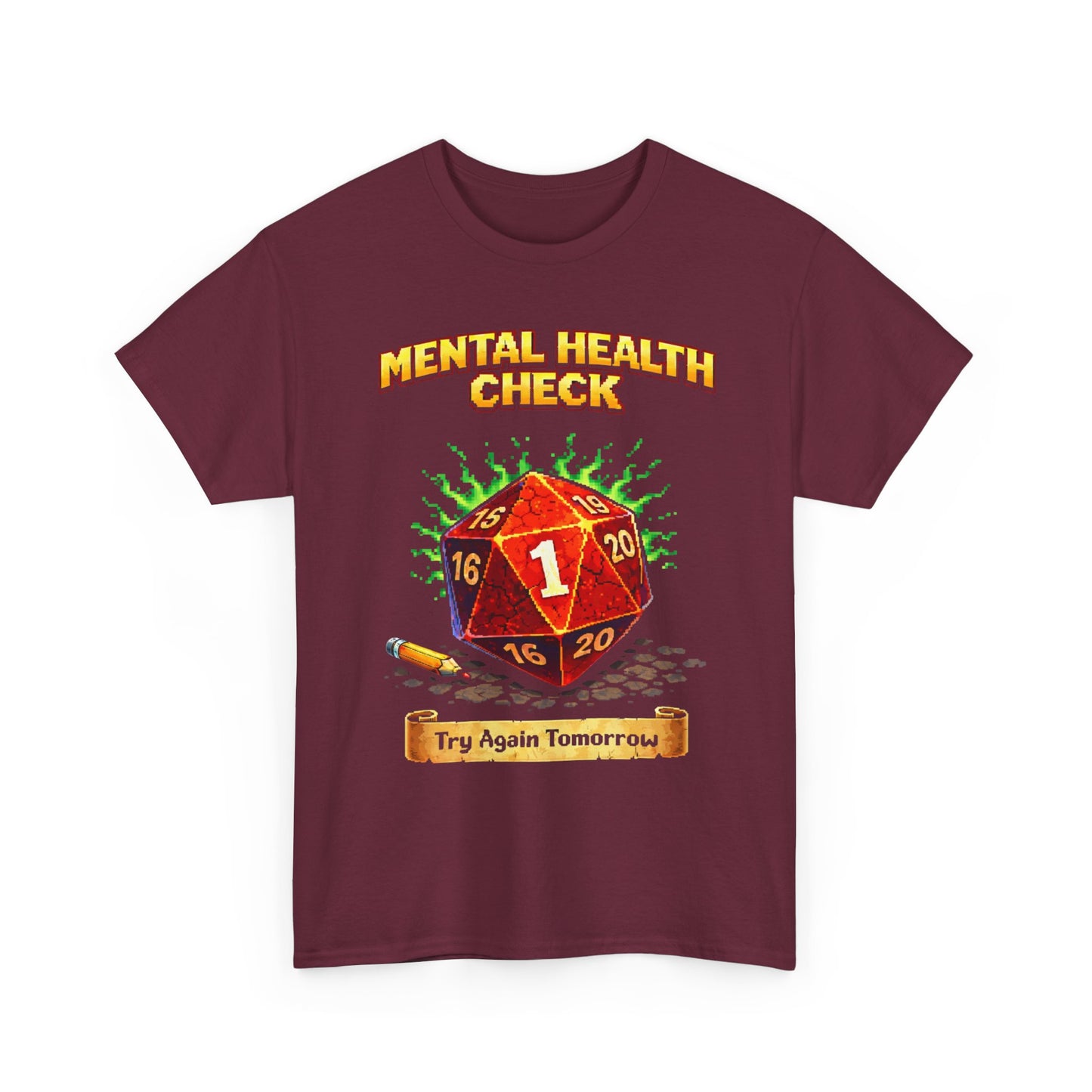 Mental Health Check: Try Again Tomorrow" D20 Critical Fail Tee