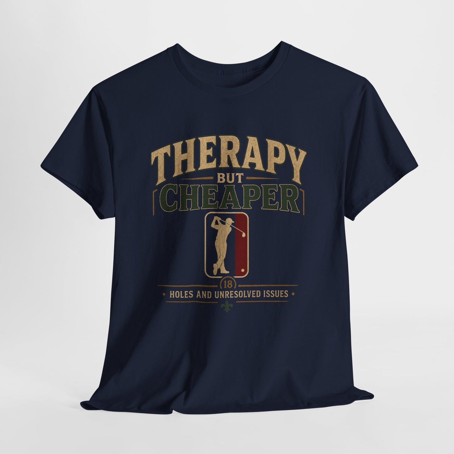 Golf Therapy Tee — "Therapy But Cheaper" Shirt