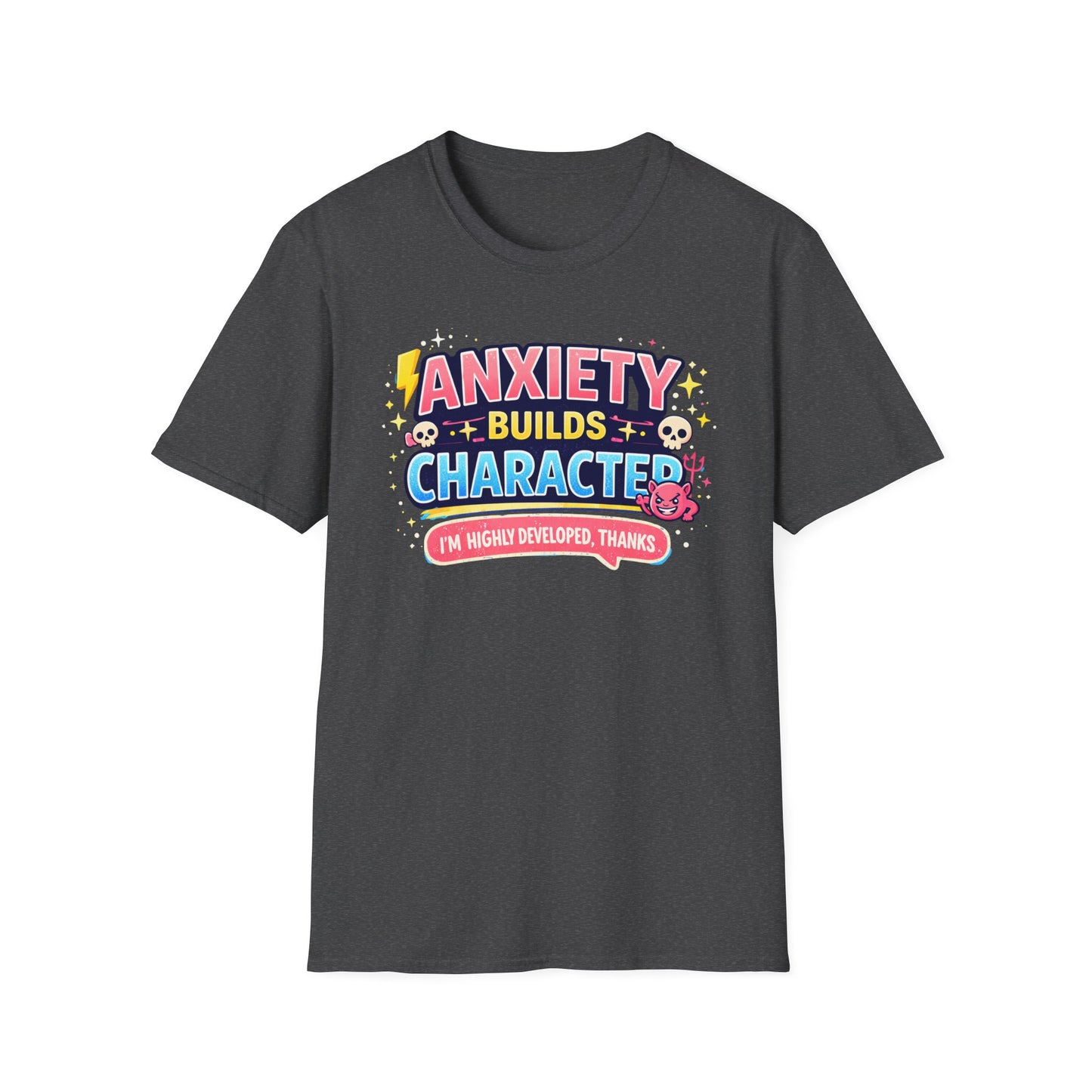 Anxiety Builds Character T-Shirt