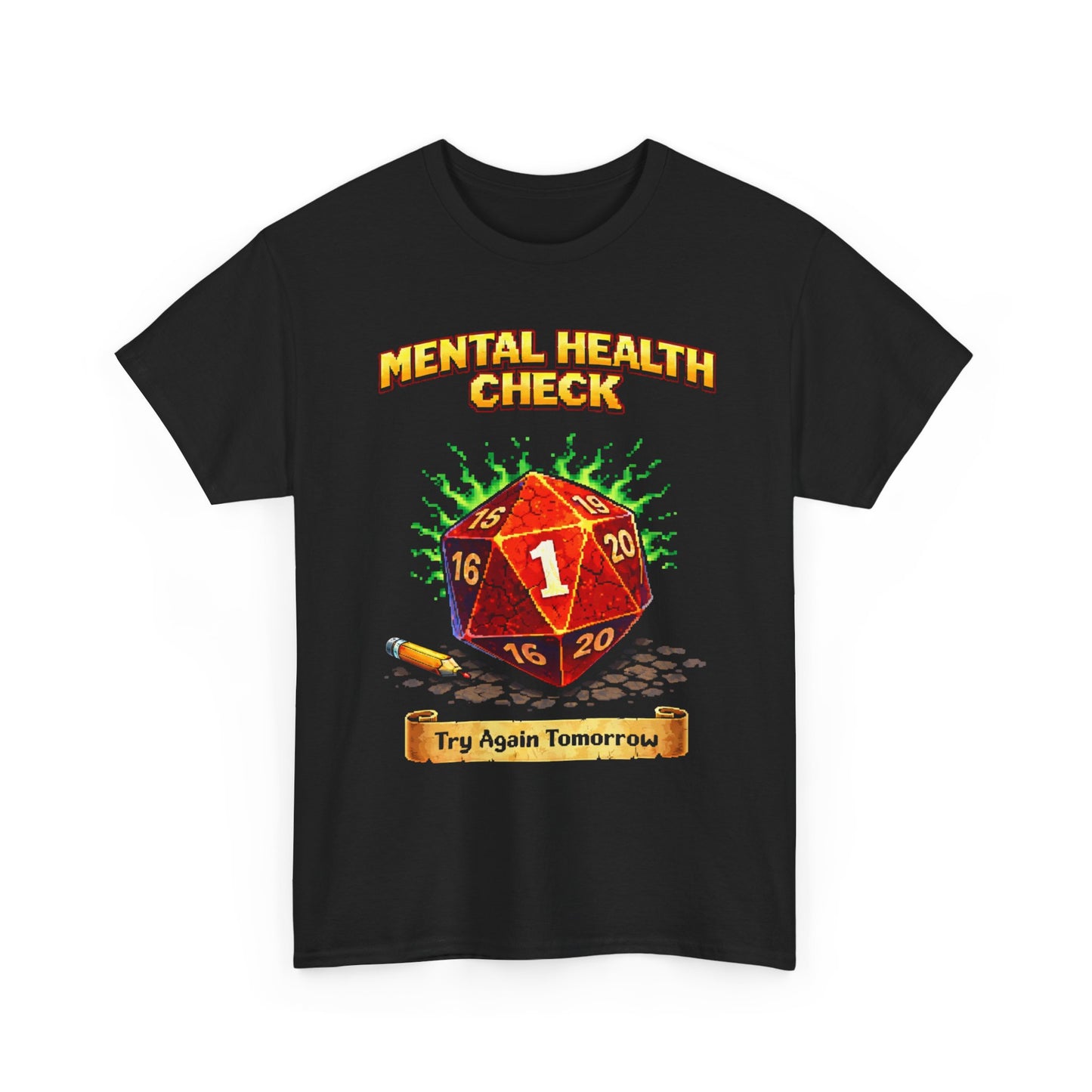 Mental Health Check: Try Again Tomorrow" D20 Critical Fail Tee