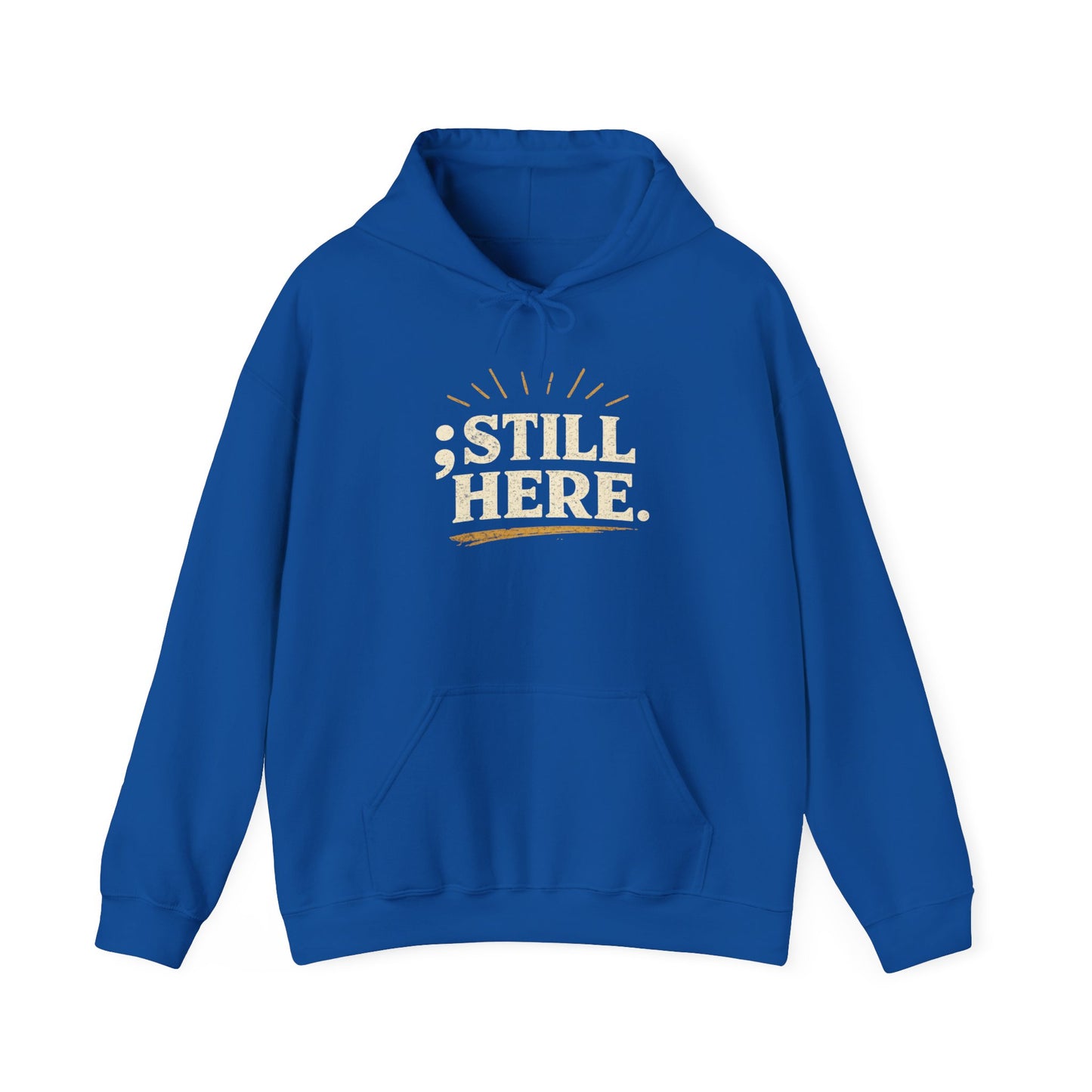 Still Here Hoodie