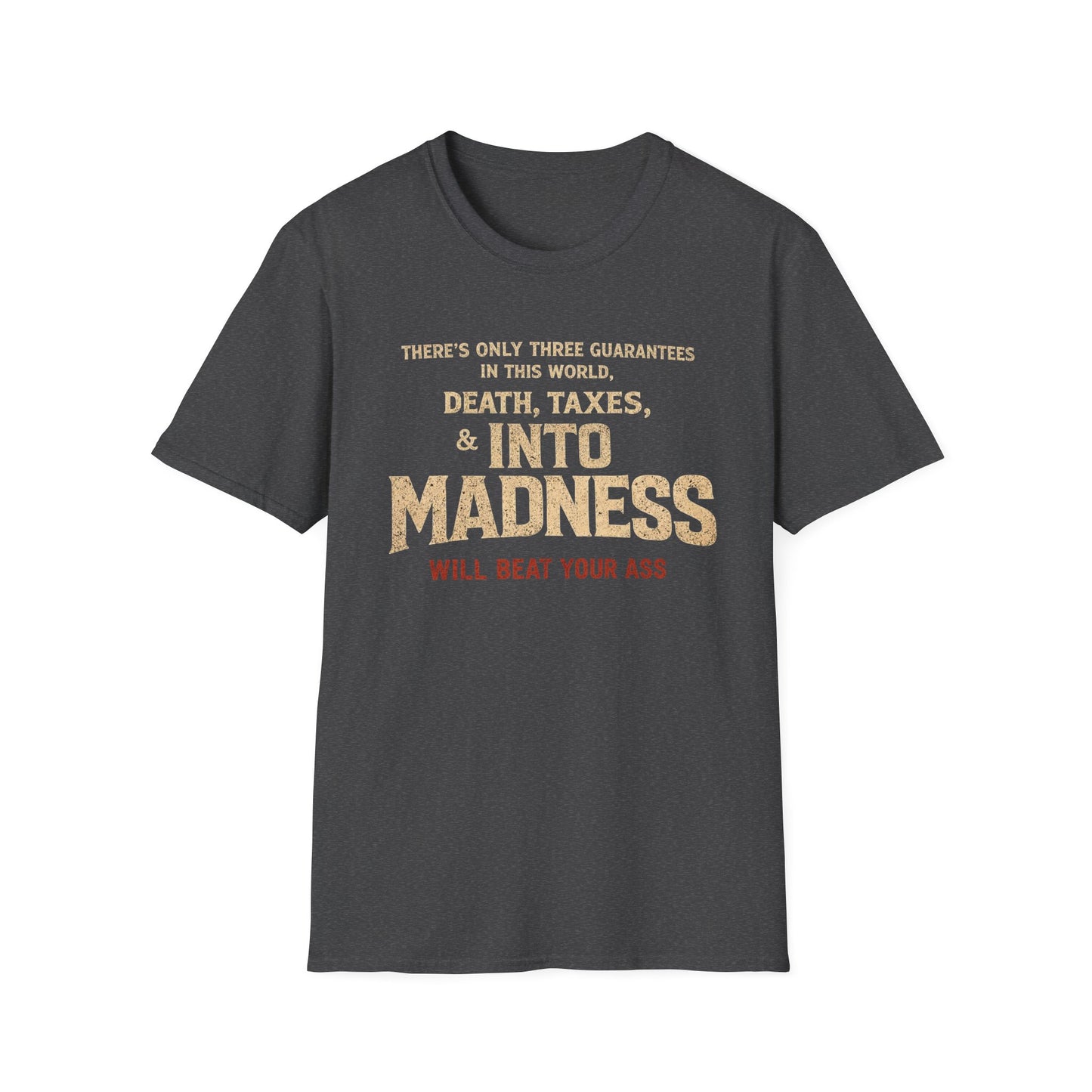 INTO MADNESS – “Three Guarantees” Tee