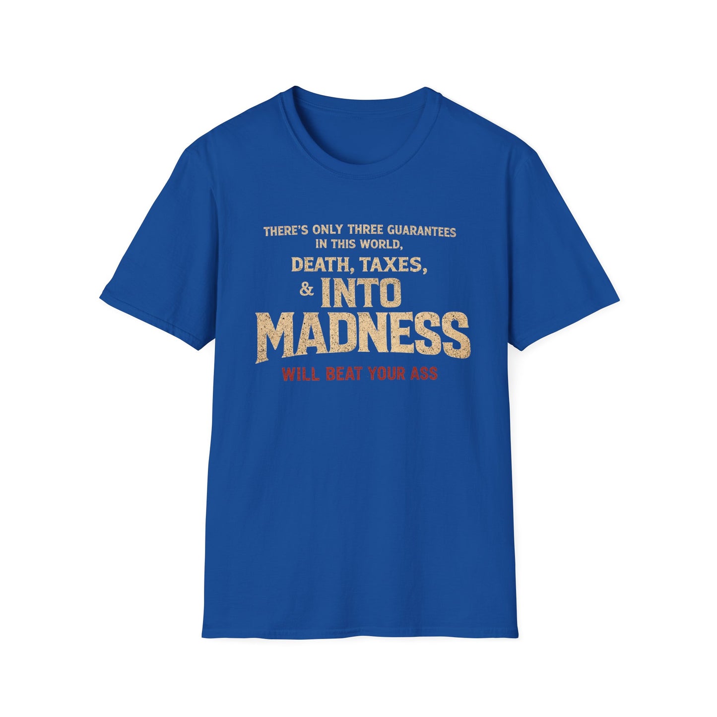 INTO MADNESS – “Three Guarantees” Tee